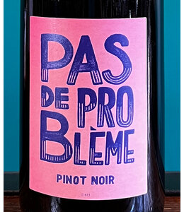 Pas de Probleme Pinot Noir 2024